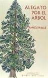 Francis Hallé, Francis Hallé - Alegato por el árbol