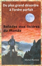 Michel Pluviose - Du plus grand désordre à l'ordre parfait