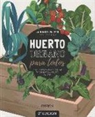 Iván Vázquez Muñoz - Huerto urbano para todos : guía completa para cultivar tus propios alimentos en casa