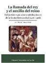 José Manuel Triano Milán - La llamada del rey y el auxilio del reino : del "pedido" regio a las contribuciones de la Santa Hermandad, 1403-1498