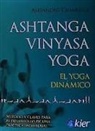 Alejandro Chiarella - Ashtanga vinyasa yoga : el yoga dinámico