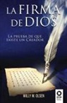 Willy Olsen, Willy M. Olsen - La firma de Dios