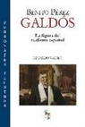 Eduardo Valero - Benito Pérez Galdós : la figura del realismo español