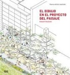 Edward Hutchison, Moisés Puente - El dibujo en el proyecto del paisaje