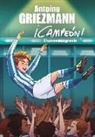 Fabrice Colin, Antoine Griezmann - El sueño más grande