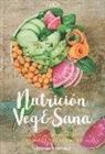 Cristina Santiago Prieto - Nutrición veg&sana : alimentación saludable sin mitos ni carencias