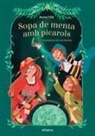 Anna Fité, Laia Berloso Clarà - Sopa de menta amb picarols