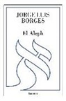 Jorge Luis Borges - El Aleph