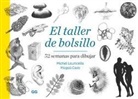 Magali Cazo, Michel Lauricella - El Taller de Bolsillo: 52 Semanas Para Dibujar