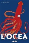 Hélène Druvert, Emmanuelle Grundmann - L'oceà : encunys i animacions per explorar el món marí