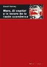 David Harvey - Marx, el capital y la locura de la razón económica