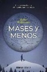 Stefan Buijsman - Mases y menos : las matemáticas y el mundo que nos rodea