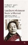 Dudjom Rimpoché - Una luz en el camino hacia la libertad : instrucciones completas sobre las prácticas espirituales