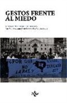 Eduardo González Calleja, Irene Moreno Bibiloni - Gestos frente al miedo
