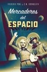C. M. Kornbluth, Frederik Pohl - Mercaderes del espacio