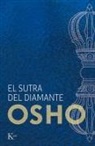 Osho - El Sutra del Diamante: Discursos Sobre El Sutra Vajrachchedika Prajnaparamita del Buda Gautama