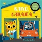 Nicola Slater, Nicola Slater - Kaixo, garajea