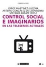 Stefano Abbate, Arturo González de León Berini, Jorge Martínez Lucena - Control social e imaginarios en las teleseries actuales