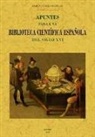 Felipe Picatoste - Apuntes para una biblioteca científica española del siglo XVI