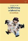 Jesús Arana Palacios - La biblioteca colaborativa : un manifiesto