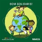 Estel Baldó Caba, Rosa Gil Juan, Maria Soliva, Joan Turu, Joan Turu Sànchez - Som solidaris!