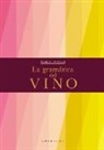 Marco Pozzali - La gramática del vino