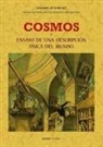Alexander Von Humboldt - Cosmos o Ensayo de una descripción física del mundo