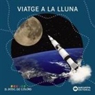 Estel Baldó Caba, Rosa Gil Juan, Maria Soliva, Julilustrador - Viatge a la lluna