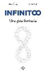 Lucas Álvarez Canga, Brian Clegg, Oliver Pugh - Infinito : una guía ilustrada