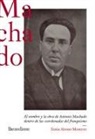 El nombre y la obra de Antonio Machado dentro de las coordenadas del franquismo