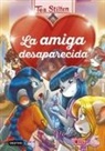 Tea Stilton - La amiga desaparecida