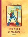 Daniela Kulot, Daniela Kulot - Una casa a medida