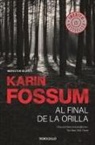 Karin Fossum - Al final de la orilla