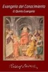 Rudolf Steiner - El evangelio de conocimiento : el quinto evangelio