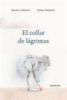 Xosé Ballesteros, Franca Perini, Anna Pedron - El collar de lágrimas
