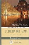 Ramiro Calle, Ramiro A. Calle - La dicha del alma : Vilasa Vivarta : un viaje iniciático por París y Europa