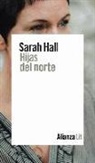 Sarah Hall - Hijas del norte