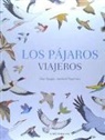 Fleur Daugey, Sandrine Thommen - Los pájaros viajeros