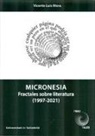 Vicente Luis Mora - Micronesia : fractales sobre literatura, 1997-2021