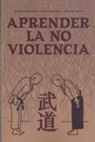 Pablo Nalda, Natalia Nalda Gimeno, José Santos Nalda - Aprender la no violencia