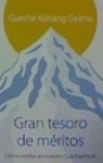 Gueshe Kelsang Gyatso Rimpoché, Kelsang Gyatso - Gran tesoro de méritos : la práctica de confiar en el guía espiritual