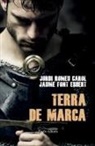 Jaume Font Esbert, Jordi Romeu Carol - Terra de marca