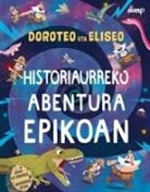 Stephan Lomp, Stephan Lomp - Doroteo eta Eliseo historiaurreko abentura epiko batean