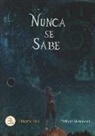 Enrique Mantecón - Nunca se sabe : relatos, experiencias y reflexiones de un viajero poco convencional