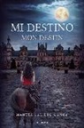 Manuel Salieto Gámez - Mi destino = Mon destin