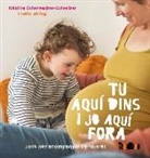 Kristina Scharmacher-Schreiber, Thekla Ehling - Tu aquí dins i jo aquí fora : jocs per acompanyar l'embaras