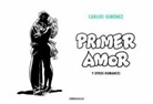 Carlos Giménez - Primer amor y otros romances