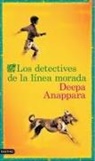 Deepa Anappara, Lorenzo Luengo - Los detectives de la línea morada