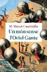 M. Mercè Cuartiella Todolí - Un món sense l'Oriol Gante
