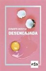 Luna Miguel, Antonio J. Rodríguez, Margaryta Yakovenko - Desencajada